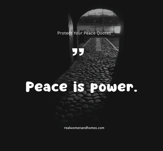 Protect Your Peace Quotes