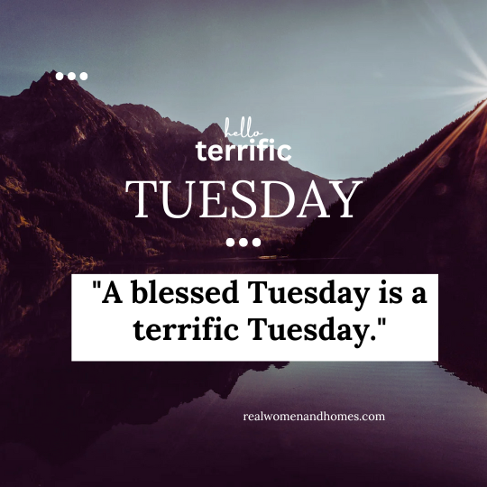 Terrific Tuesday Blessings